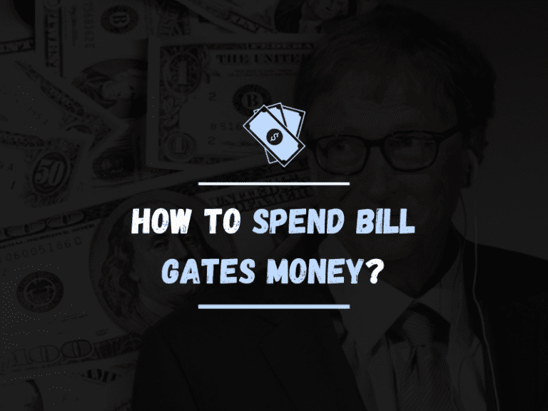 How to Spend Bill Gates Money