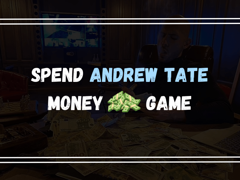 Spend Andrew Tate Money Game